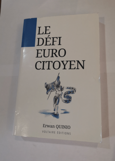 LE DEFI EUROCITOYEN - QUINIO Erwan