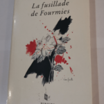 La Fusillade de Fourmies 1er mai 1891 – André Pierrard