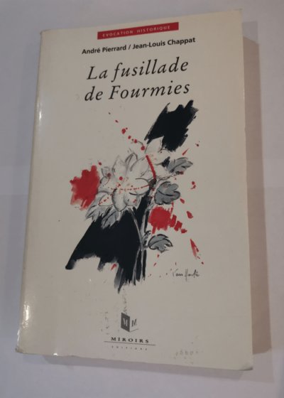 La Fusillade de Fourmies 1er mai 1891 - André Pierrard