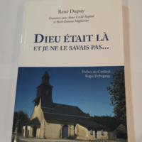 DIEU ETAIT LA ET JE NE LE SAVAIS PAS…ENTRETIEN AVEC ANNE CECILE RUPIED ET ROCH ETIENNE MIGLIORINO – DUPUY RENE