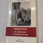 Afghanistan du communisme au fondamentalisme – Sylvie Gélinas