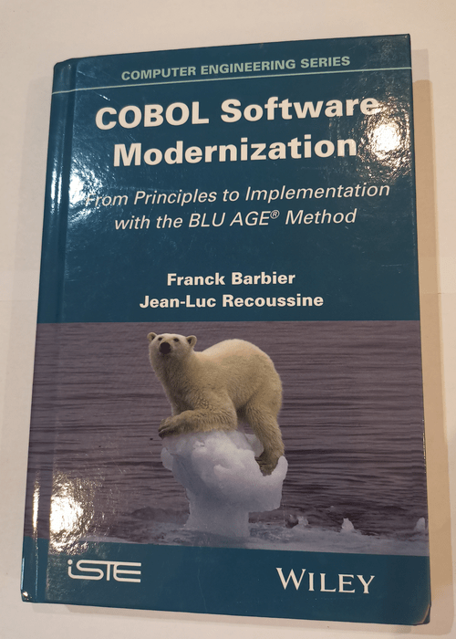 COBOL Software Modernization – Franck Barbier Jean–Luc Recoussine