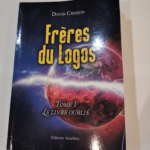 Frères du Logos Tome 1 Le livre oublié – David Cressin