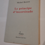 Le Principe d’Incertitude – Michel Beretti