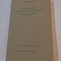 Psychanalyse et synthèse personnelle : Rappo...