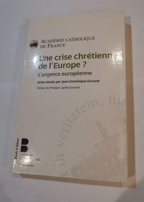 Une crise chretienne de l europe – Loui...