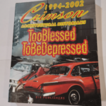 Too Blessed to be Depressed – Crimson Architectural Historians 1994 – 2001 – Crimson (Rotterdam Pays-Bas)