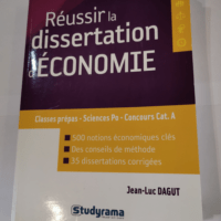 Réussir la dissertation d’économie – Jean-Luc Dagut