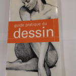 Guide pratique du dessin – Vicenc b Ballestar Jordi Vigue Martine Richebe