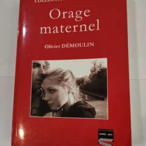 Orage Maternel – Olivier Démoulin
