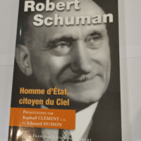 Robert Schuman: Homme d’Etat citoyen du...