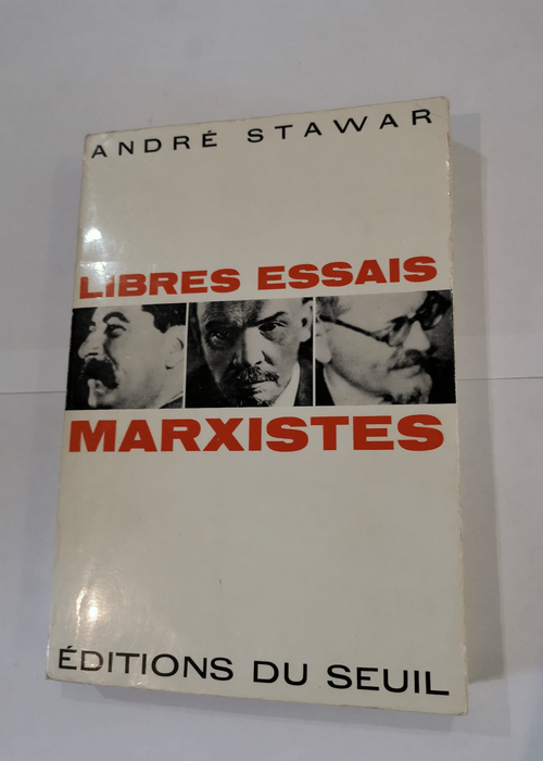 Libres Essais marxistes – André Stawar