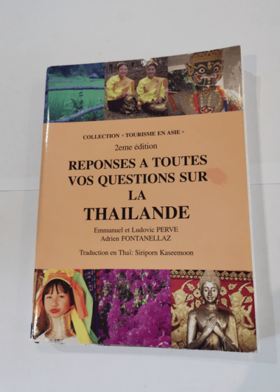 Reponses a toutes vos questions sur la Thailande - Emmanuel Perve Ludovic Perve Adrien Fontanellaz