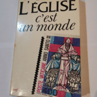 L’Église c’est un monde – EMILS POULAT