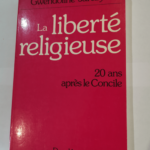 La liberté religieuse – 20 ans après le concile – Gwendoline Jarczyk