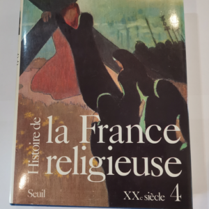 Histoire de la France religieuse XXe siècle ...