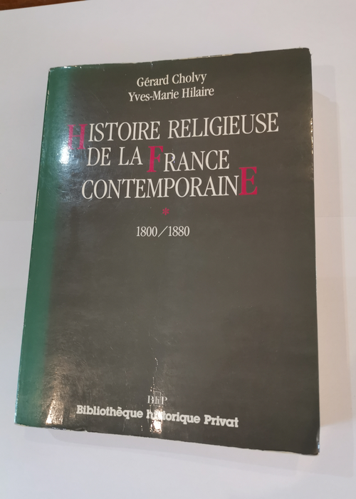 Histoire religieuse de la France contemporain...