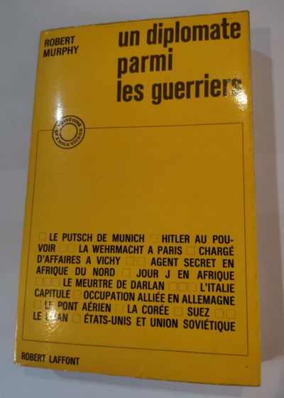 Un diplomate parmi les guerriers - Murphy Robert