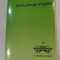 Sur le principe d’égalité Extrait du rapport public 1996 – Conseil d’Etat