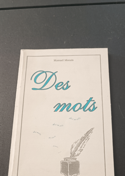 Des mots - Manuel Morais