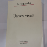 Univers vivant – Collection Réfléchir – Pierre Loudot