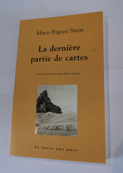 La derniere partie de cartes - Mario Rigoni Stern Marie-Hélène Angelini