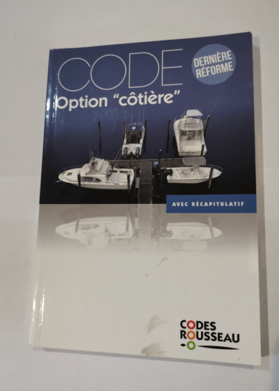 Code Rousseau Code option côtière 2016 - Alain Nicoleau Arnaud Boissières