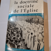 La Doctrine sociale de l’Église : Recherche et dialogue. 2e édition – Pierre Bigo