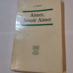 Aimer savoir aimer – P. Panici – Paul Panici