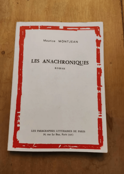 Les Anachroniques Par Maurice Montjean - Maurice Montjean