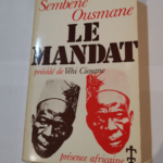 Le Mandat – Sembene Ousmane – Sembene Ousmane