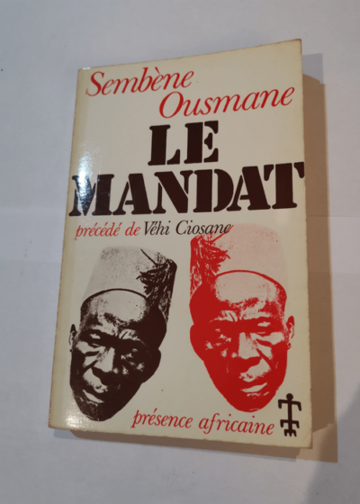 Le Mandat - Sembene Ousmane - Sembene Ousmane