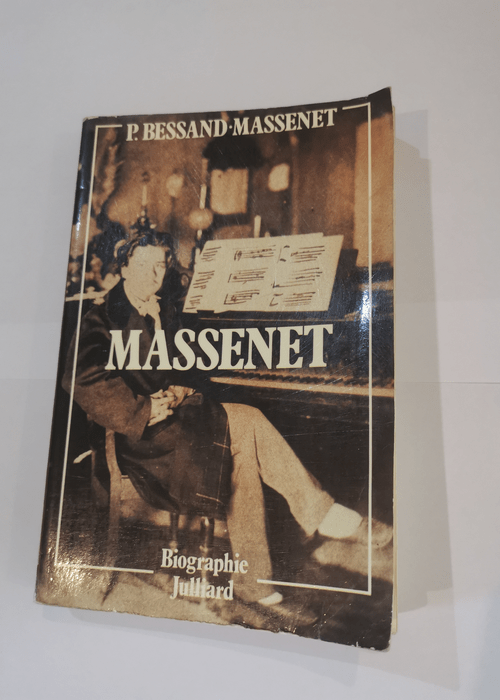 Massenet – Pierre Bessand-Massenet