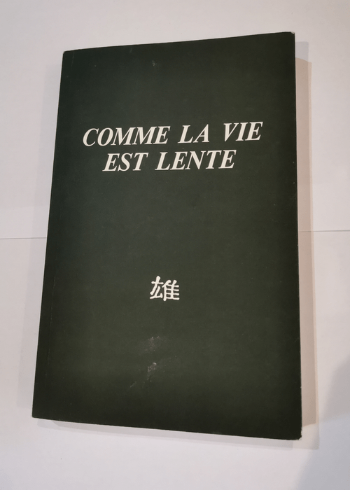 comme la vie est lente – Dominique Davi...