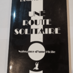 Une Route Solitaire – Damien Barsacq