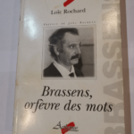 Brassens orfevre des mots – Loic Rochard