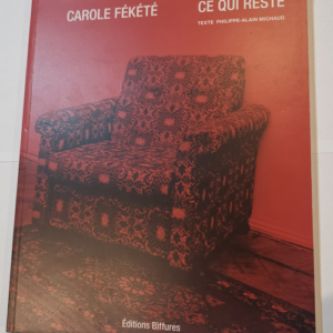 Ce qui reste – Carole Fékété –...