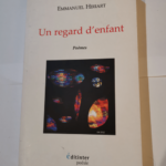 Un regard d’enfant – Emmanuel Hiriart