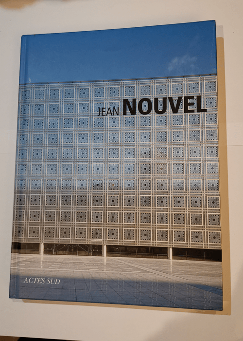 Jean Nouvel – Marco Casamonti Christine Piot