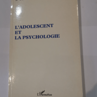 L’adolescent et la psychologie – ...