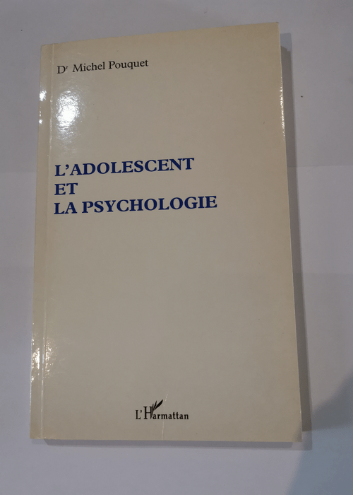 L’adolescent et la psychologie – Michel Pouquet