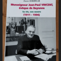 Monseigneur Jean-Paul Vincent Évêque De Bay...