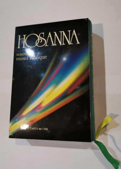 Hosanna - Nouveau Missel biblique. - Collectif