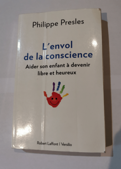 L'Envol de la conscience - Philippe PRESLES Christophe ANDRÉ