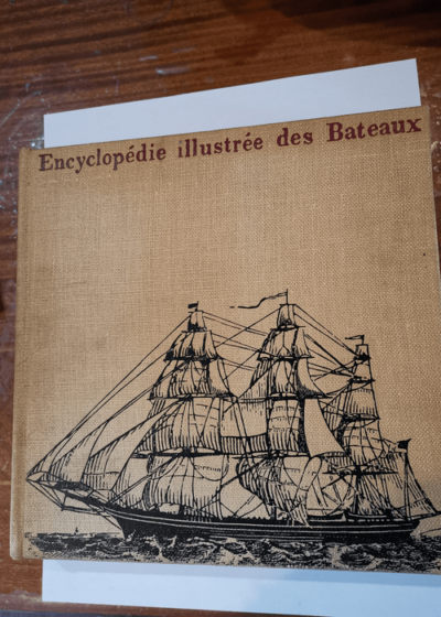 ENCYCLOPEDIE ILLUSTREE DES BATEAUX - CAGER EWERT (d'après les idées et les plans de) et éditions Tre Tryckare