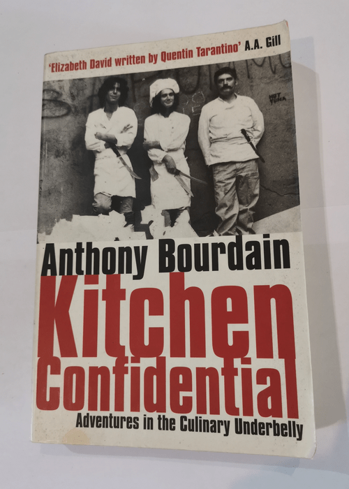 Kitchen Confidential – Anthony Bourdain