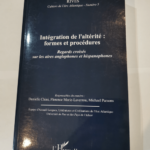 Integration de l’Alterite Formes et Procédures Regards Croisés Sur les Aires Anglophones et Hispanop – Danielle Chini Florence Marie-Laverrou Michael Parsons