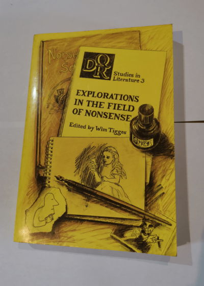 Explorations in the Field of Nonsense - Wim Tigges