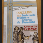 Charles De Foucauld . Approches Historiques . N° 131 Special 2007 – 2008 – Charles De Foucauld . Approches Historiques . N° 131 Special 2007 – 2008