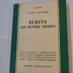 Écrits en notre temps – Lucien Guissard – Saint-Exupéry – Simone Weil. Ramuz – Paul Claudel etc Le Signe Paris) – Lucien Guissard